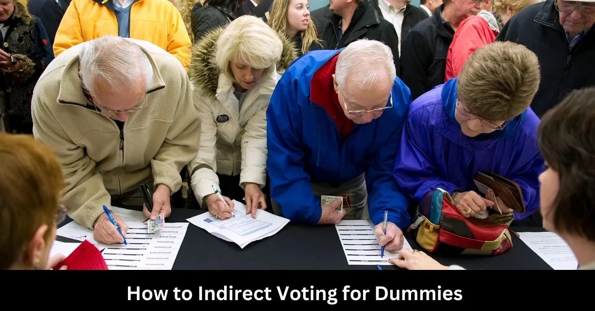 Indirect Voting for Dummies