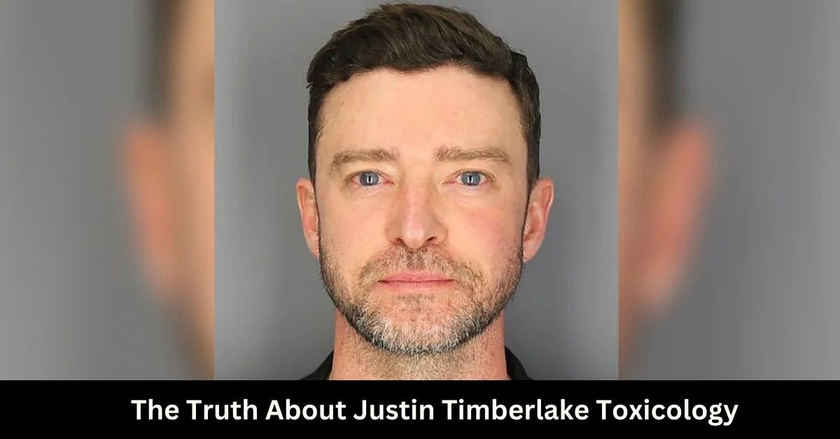 Justin Timberlake Toxicology